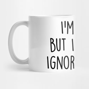 I'm Deaf Hearing Aid Finger Spelling Hard Of Hearing Mug